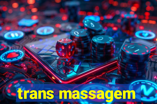 trans massagem